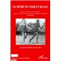 Le sport en noir et blanc