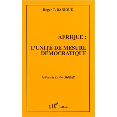 AFRIQUE : UNITÉ DE MESURE DÉMOCRATIQUE