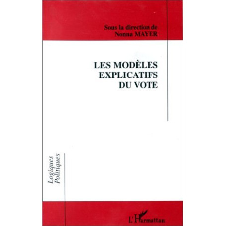 LES MODELES EXPLICATIFS DU VOTE