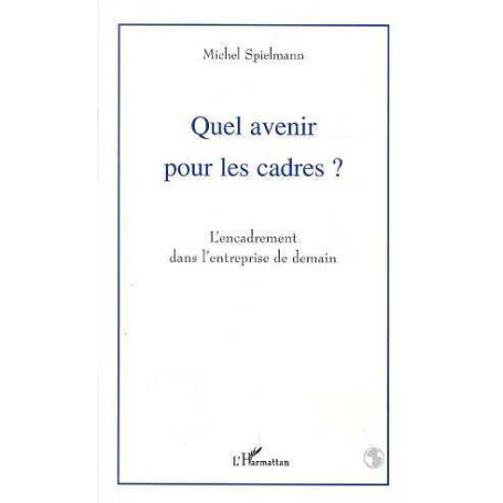Quel avenir pour les cadres ?