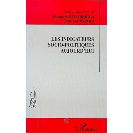 Les indicateurs socio-politiques d'aujourd'hui