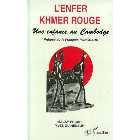 L'enfer khmer rouge