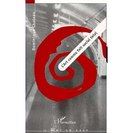 L'ART COMME FAIT SOCIAL TOTAL