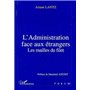 L'administration face aux étrangers