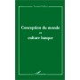 CONCEPTION DU MONDE ET CULTURE BASQUE