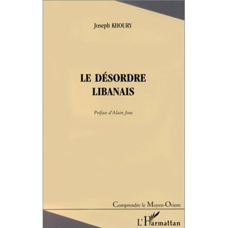 LE DÉSORDRE LIBANAIS