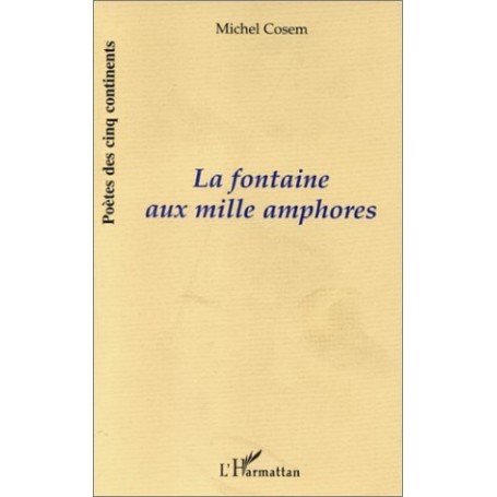 LA FONTAINE AUX MILLE AMPHORES