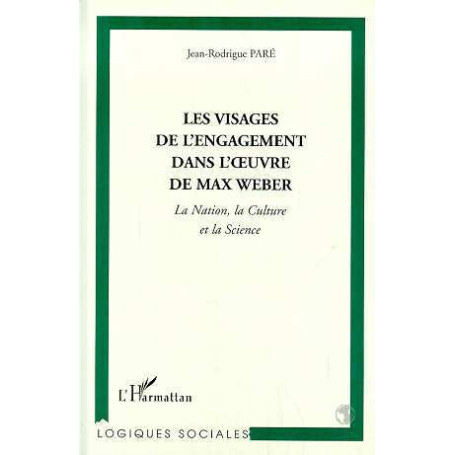 LES VISAGES DE L'ENGAGEMENT DANS L'ŒUVRE DE MAX WEBER