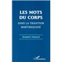 Les mots du corps dans la tradition martiniquaise