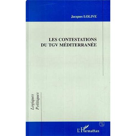 LES CONTESTATIONS DU TGV MÉDITERRANÉE