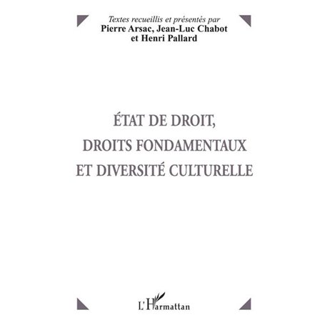 ETAT DE DROIT, DROITS FONDAMENTAUX ET DIVERSITE CULTURELLE