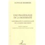 PRAXÉOLOGIE (UNE) DE LA MODERNITÉ