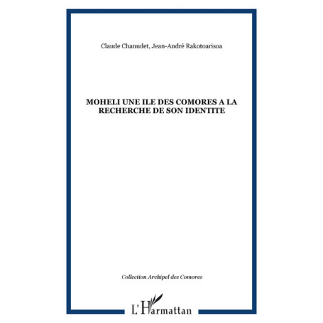 MOHELI UNE ILE DES COMORES A LA RECHERCHE DE SON IDENTITE