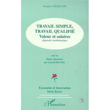 TRAVAIL SIMPLE, TRAVAIL QUALIFIE
