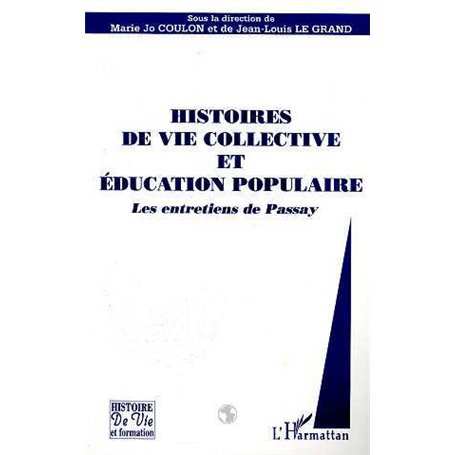 HISTOIRES DE VIE COLLECTIVE ET EDUCATION POPULAIRE