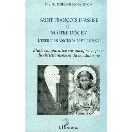 SAINT FRANCOIS D'ASSISE ET MAîTRE DOGEN