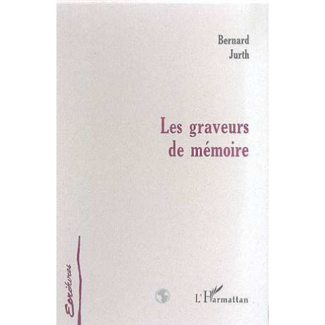 LES GRAVEURS DE MEMOIRE