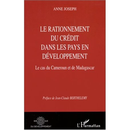 RATIONNEMENT DU CRéDIT DANS LES PAYS EN DéVELOPPEMENT