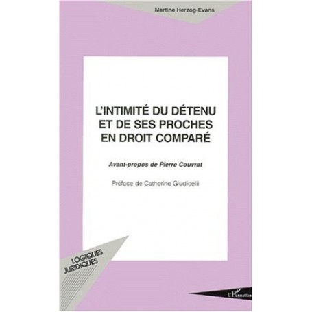 L'INTIMITÉ DU DÉTENU ET DE SES PROCHES EN DROIT COMPARÉ