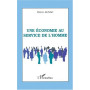 UNE ÉCONOMIE AU SERVICE DE L'HOMME