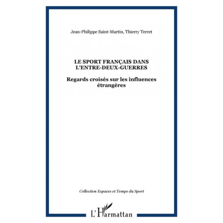 LE SPORT FRANÇAIS DANS L'ENTRE-DEUX-GUERRES
