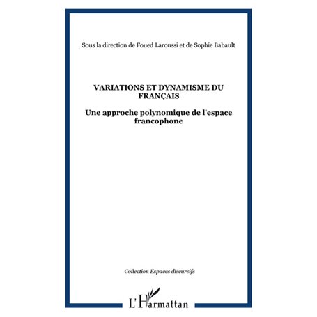 VARIATIONS ET DYNAMISME DU FRANÇAIS