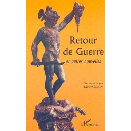 RETOUR DE GUERRE ET AUTRES NOUVELLES
