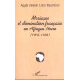 MARIAGES ET DOMINATION FRANÇAISE EN AFRIQUE NOIRE (1916-1958)