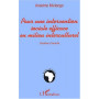 POUR UNE INTERVENTION SOCIALE EFFICACE EN MILIEU INTERCULTUREL