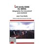 LES SANS-TERRE DU BRÉSIL