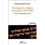 CHRONIQUE DU RELIGIEUX À JÉRUSALEM 1999-2000