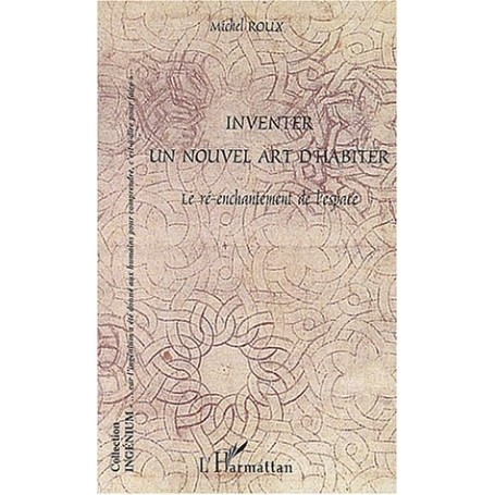 INVENTER UN NOUVEL ART D'HABITER