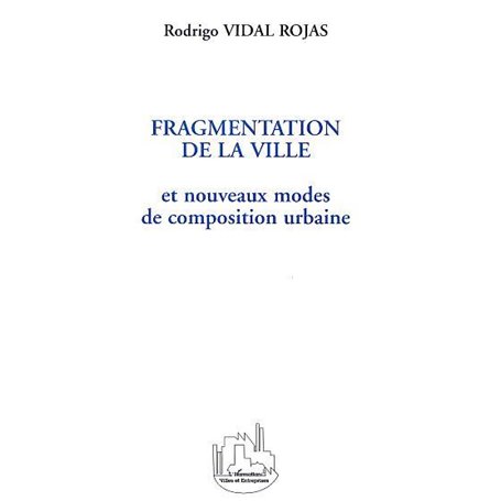 FRAGMENTATION DE LA VILLE