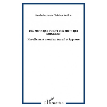 CES MOTS QUI TUENT CES MOTS QUI SOIGNENT