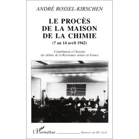 LE PROCÈS DE LA MAISON DE LA CHIMIE (7 au 14 avril 1942)