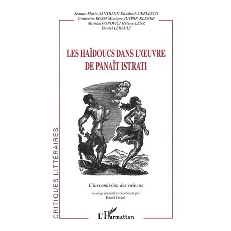 LES HAÏDOUCS DANS L'ŒUVRE DE PANAÏT ISTRATI
