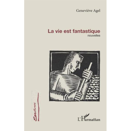 LA VIE EST FANTASTIQUE