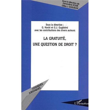 LA GRATUITÉ, UNE QUESTION DE DROIT ?