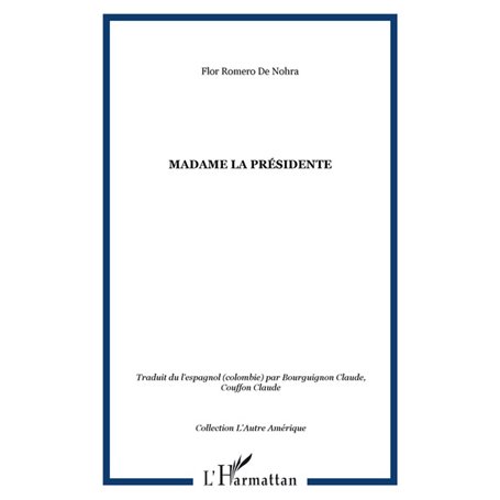 Madame la Présidente