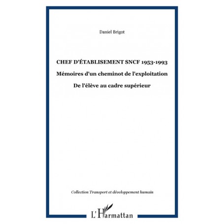 Chef d'établisement SNCF 1953-1993