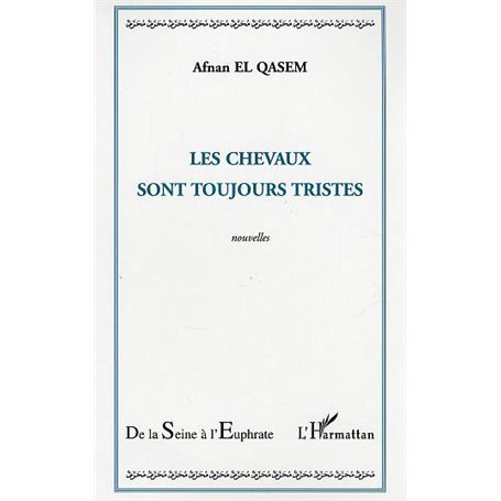 Les chevaux sont toujours tristes