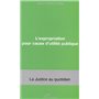 L'expropriation pour cause d'utilié publique