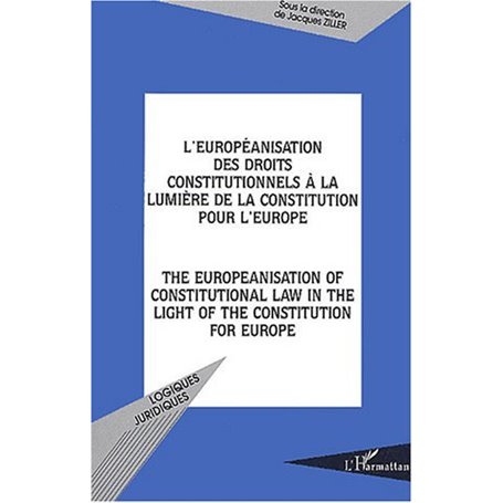 L'européanisation des droits constitutionnels à la lumière de la constitution pour l'Europe