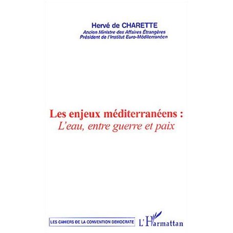 Les enjeux méditerranéens : l'eau , entre guerre et paix
