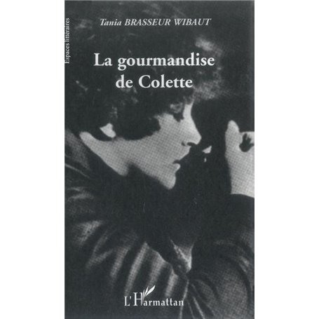 La gourmandise de Colette
