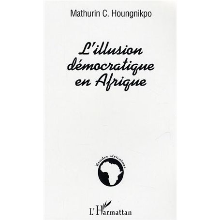 L'illusion démocratique en Afrique