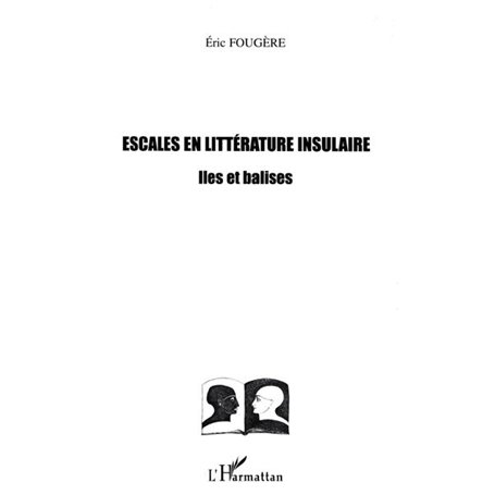 Escales en littérature insulaire