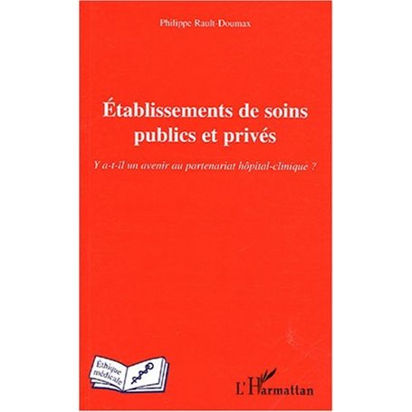 Etablissements de soins publics et privés