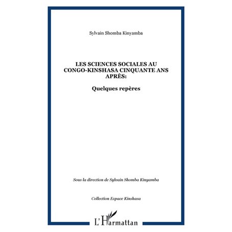 Les sciences sociales au Congo-Kinshasa cinquante ans après:
