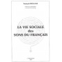 La vie sociale des sons du français